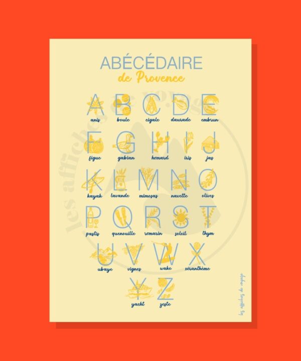 Affiche Abécédaire de Provence en jaune et bleu sur fond beige, présentant chaque lettre de l’alphabet avec une illustration inspirée de la Provence : lavande, olives, pastis, soleil, cigale, vigne, etc.