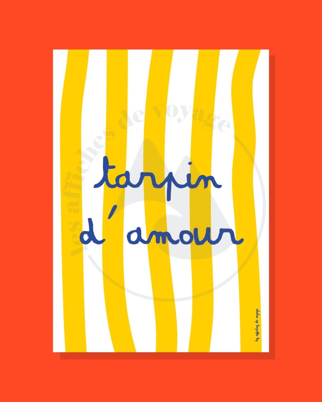 Affiche typographique Tarpin d'amour avec rayures jaunes et blanches – déco murale colorée du Sud