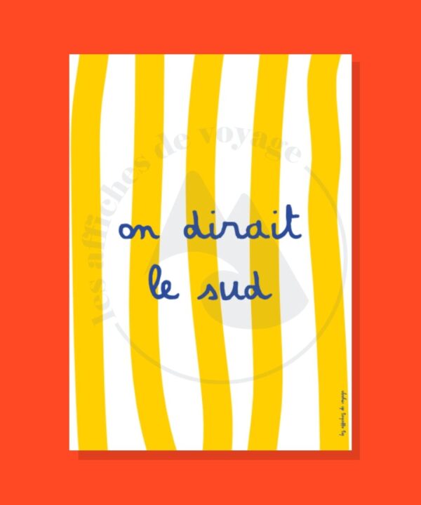 Affiche typographique On dirait le Sud – expression méditerranéenne sur rayures jaunes et blanches