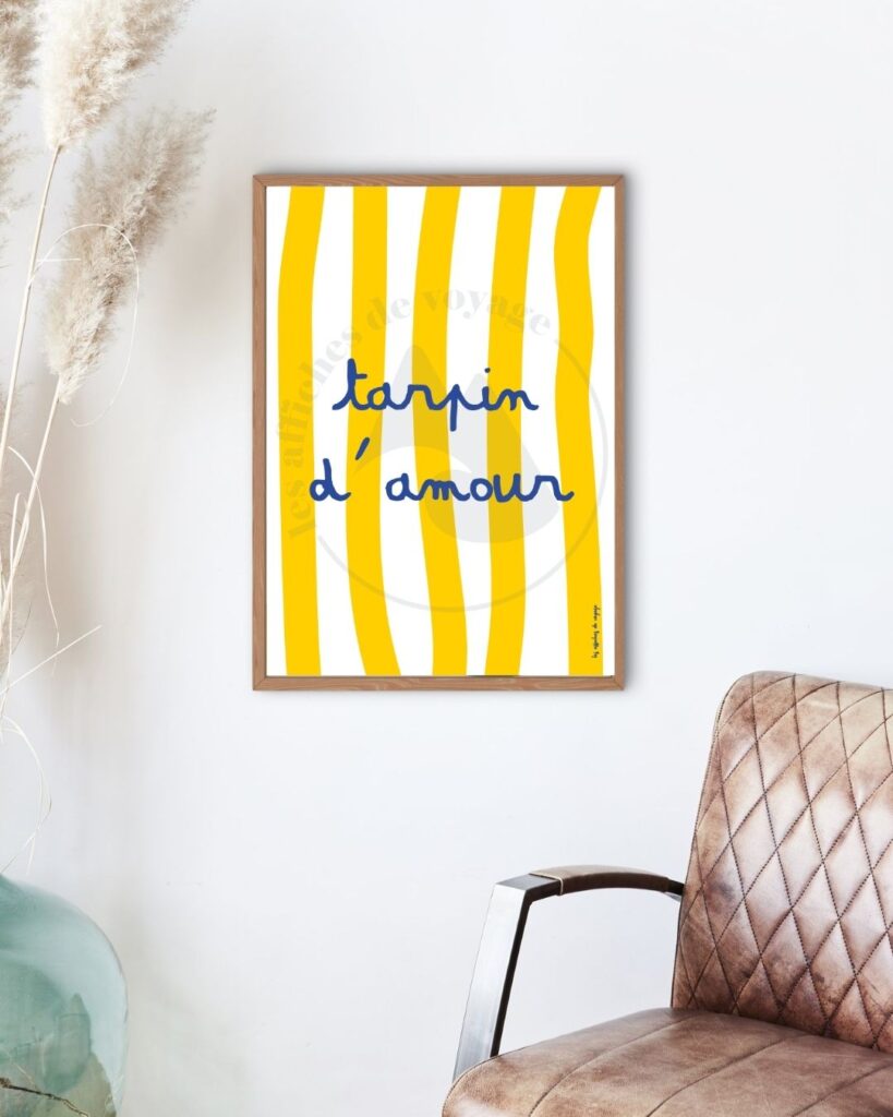 Affiche typographique encadrée expression tarpin d'amour sur lignes jaunes et blanche écriture manuscrite bleue